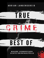 True Crime Best of Wahre Verbrechen – Echte Kriminalfälle