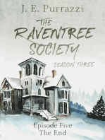 The Raventree Society Season 3 Episode 5: The End: The Raventree Society, #15