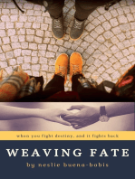 Weaving Fate