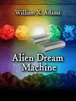 Alien Dream Machine