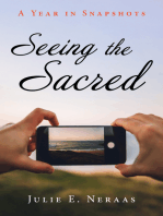 Seeing the Sacred: A Year in Snapshots