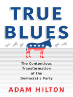 True Blues: The Contentious Transformation of the Democratic Party