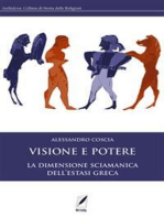 Visione e potere: La dimensione sciamanica dell'estasi greca