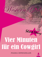 Vier Minuten für ein Cowgirl