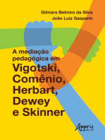 A Mediação Pedagógica em Vigotski, Comênio, Herbart, Dewey e Skinner
