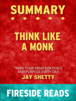 Summary of Think Like a Monk: Train Your Mind for Peace and Purpose Every Day by Jay Shetty