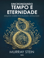 Sincronizando tempo e eternidade: Ensaios sobre psicologia junguiana