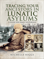 Tracing Your Ancestors in Lunatic Asylums: A Guide for Family Historians