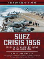 Suez Crisis 1956: End of Empire and the Reshaping of the Middle East