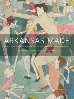 Arkansas Made, Volume 2: A Survey of the Decorative, Mechanical, and Fine Arts Produced in Arkansas through 1950