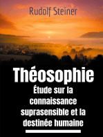 Théosophie, étude sur la connaissance suprasensible et la destinée humaine: Une lecture théosophique et anthroposophique du monde suprasensible