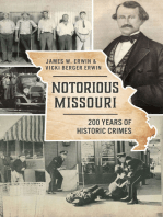 Notorious Missouri: 200 Years of Historic Crimes