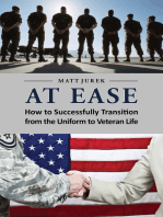 At Ease: How to Successfully Transition from the Uniform to Veteran Life