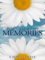 The Weight Of Memories