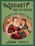Moriarty Takes His Medicine: A Professor & Mrs. Moriarty Mystery, #2