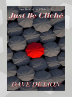 Just Be Cliché: Cliché Series