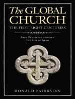 The Global Church---The First Eight Centuries: From Pentecost through the Rise of Islam