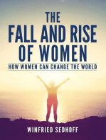 The Fall and Rise of Women: How women can change the world