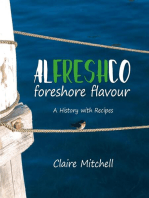 Alfreshco: Foreshore Flavour: A History with Recipes