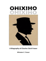 OHIXIHO: A Biography of Charles Clark Fraser