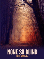 None So Blind