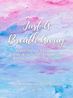 Just a Breath Away: Streams of Thought from a Severe Traumatic Brain Injury Survivor