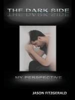 THE DARK SIDE: My Perspective