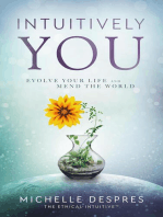 INTUITIVELY YOU: Evolve Your LIfe and Mend the World
