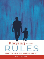 PLAYING BY THE RULES: The Tales of Miles Grey