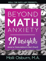 Beyond Math Anxiety: 99 Insights (and a Calculation's Not One!)