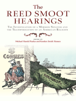 The Reed Smoot Hearings: The Investigation of a Mormon Senator and the Transformation of an American Religion