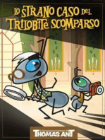 Thomas Ant e lo Strano Caso del Trilobite Scomparso: Le Formicose Avventure di Thomas Ant