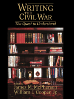 Writing the Civil War: The Quest to Understand