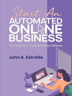 Start an Automated Online Business: Turning Your Passions Into Millions: Automated Online Business, #1