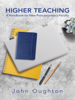 Higher Teaching: A Handbook for New Post-secondary Faculty
