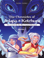 The Chronicles of Adapa and Ketchura: The Search for the Blue Crystal Diamond