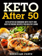 Keto After 50, Keto After 50 Cookbook with Tasty and Juicy Ketogenic Recipes for Healthy Living