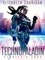 Technopaladin: Clarity's Edge: Technopaladin, #1