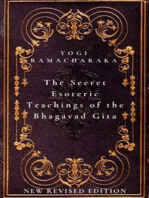 The Secret Esoteric Teachings of the Bhagavad Gita: New Revised Edition