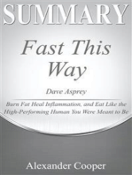 Summary of Fast This Way: by Dave Asprey - Burn Fat, Heal Inflammation, and Eat like the High-Performing Human You Were Meant to Be - A Comprehensive Summary