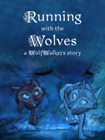 Running with the Wolves: a WolfWalkers Story