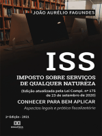 ISS Imposto sobre Serviços de qualquer Natureza (Edição atualizada pela Lei Compl. no 175 de 23 de setembro de 2020) Conhecer para bem aplicar :