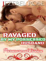 Ravaged by My Possessed Husband