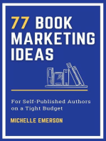 77 Book Marketing Ideas for Self-Published Authors on a Tight Budget