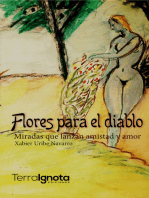 Flores para el diablo: Miradas que lanzan amistad y amor