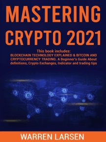 Read Mastering Crypto 2021 This Book Includes Blockchaitechnology Explained Bitcoin And Cryptocurrency Trading A Beginner S Guide About Definitions Crypto Exchanges Indicator And Trading Tips Online By Warren Larsen Books