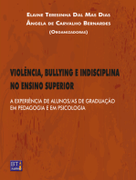 VIOLÊNCIA, BULLYING E INDISCIPLINA NO ENSINO SUPERIOR: A EXPERIÊNCIA DE ALUNOS/AS DE GRADUAÇÃO EM PEDAGOGIA E EM PSICOLOGIA