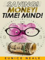 Saving! Money! Time! Mind!
