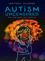 AUTISM UNCENSORED: Pulling Back the Curtain