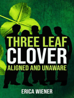 Three Leaf Clover: Aligned and Unaware